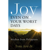 Joy Even on Your Worst Days: Wisdom from Philippians - Paperback