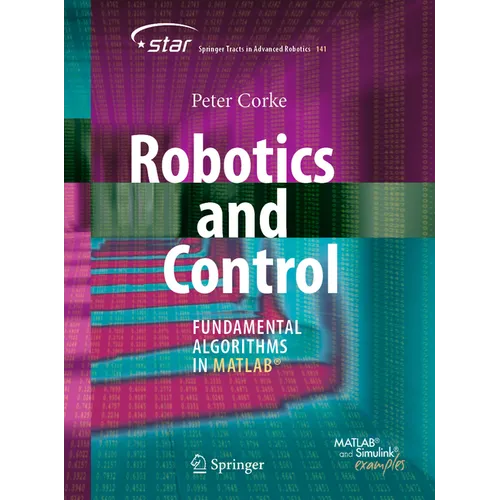 Robotics and Control: Fundamental Algorithms in Matlab(r) - Paperback