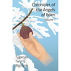 Chronicles of the Angels of Eden: Volume One, Part One - Paperback