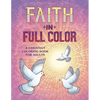 Faith in Full Color: A Christian Coloring Book for Adults - Paperback