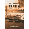 The Gambler's Nephew - Paperback