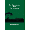The Expressman and the Detective - Paperback