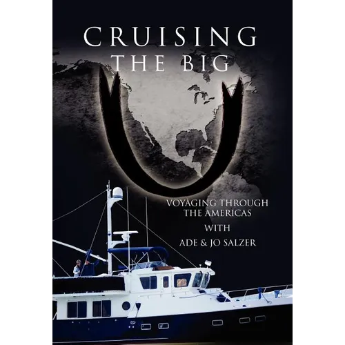 Cruising the Big U: Voyaging Through the Americas - Hardcover