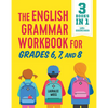 The English Grammar Workbook for Grades 6, 7, and 8: 125+ Simple Exercises to Improve Grammar, Punctuation, and Word Usage - Paperback