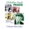 I'd Rather Teach Peace - Paperback