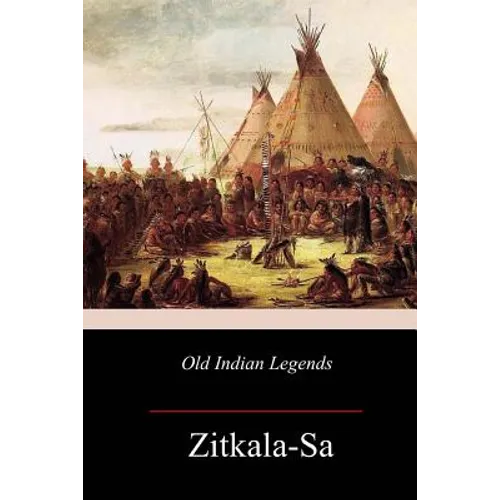 Old Indian Legends - Paperback