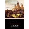 Old Indian Legends - Paperback