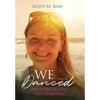 We Danced: Our Story of Love and Dementia - Hardcover