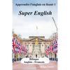 Apprendre l'anglais en lisant 1: Super English - Paperback