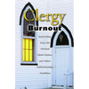 Clergy Burnout: Recovering from the 70-Hour Week...and Other Self-Defeating Practices - Paperback