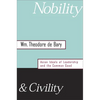 Nobility and Civility: Asian Ideals of Leadership and the Common Good - Hardcover