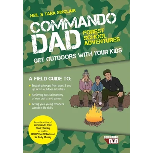 Commando Dad: Get Outdoors with Your Kids - Paperback