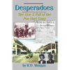 Desperadoes: The Rist & Fall Of The Poe-Hart Gang - Paperback