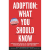 Adoption: What You Should Know - Paperback