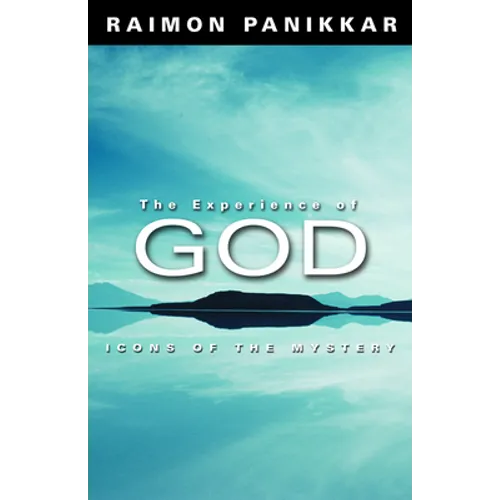 The Experience of God: Icons of the Mystery - Paperback
