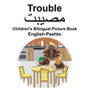 English-Pashto Trouble Children's Bilingual Picture Book - Paperback