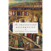 The Protestant Reformation: Revised Edition - Paperback