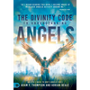 The Divinity Code to Understanding Angels: An A to Z Guide to God's Angelic Host - Paperback