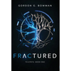 Fractured - Hardcover