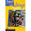 Best Hikes with Dogs Western Washington: 2nd Edition - Paperback