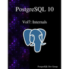 PostgreSQL 10 Vol7: Internals - Paperback