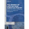 The Genres of Late Antique Christian Poetry: Between Modulations and Transpositions - Paperback
