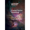 Causal Factor Investing - Paperback