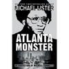 Atlanta Monster: Wayne Williams and the Atlanta Child Murders: Two John Jordan Mystery Novels - Paperback