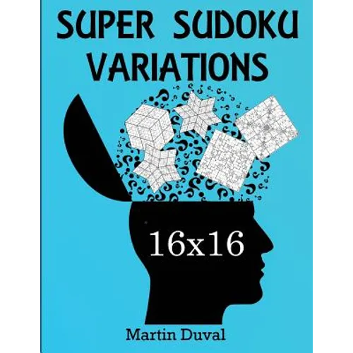 Super Sudoku 16X16 Variations - Paperback