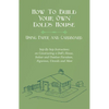 How To Build Your Own Doll's House, Using Paper and Cardboard. Step-By-Step Instructions on Constructing a Doll's House, Indoor and Outdoor Furniture, - Paperback