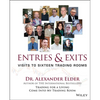 Entries and Exits: Visits to Sixteen Trading Rooms - Hardcover
