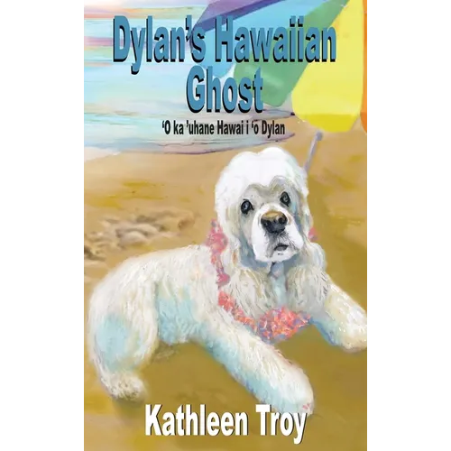 Dylan's Hawaiian Ghost - Hardcover