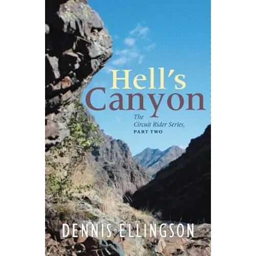 Hells Canyon: The Circuit Rider Series, Part Two - Paperback