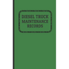 Diesel Truck Maintenance Records: Made for Truck Owners 5 x 8 - 120 Pages - Paperback