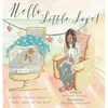 Hello, Little Love!: A Letter from a Parent to Their Baby in the Nicu - Hardcover