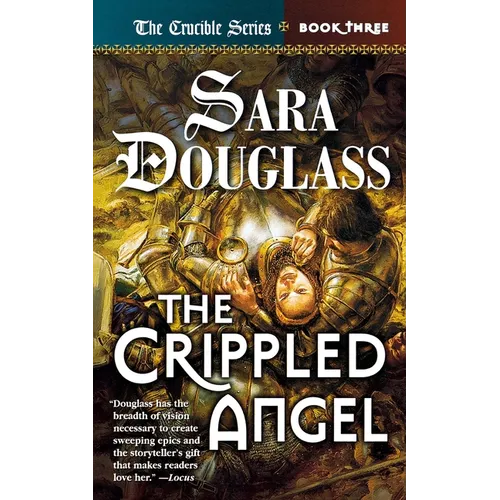 The Crippled Angel: Book Three of 'The Crucible' - Paperback