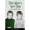 This Man's Wee Boy: A Childhood Memoir of Peace and Trouble in Derry - Paperback