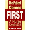 The Patient Comes First - Paperback