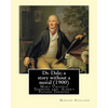 Dr. Dale; a story without a moral (1900) By: Marion Harland and By: Albert Payson Terhune: Mary Virginia Terhune (nee Hawes, December 21, 1830 - June - Paperback