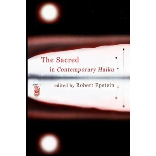 The Sacred In Contemporary Haiku - Paperback