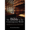 The Bible in the Contemporary World: Hermeneutical Ventures - Paperback