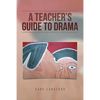 A Teacher's Guide to Drama - Paperback