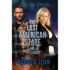 The Last American State: Volume III: The Founders - Hardcover