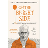 On the Bright Side: The New Secret Diary of Hendrik Groen, 85 Years Old - Paperback