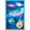 Heaven: Our Home Sweet Homeland - Paperback