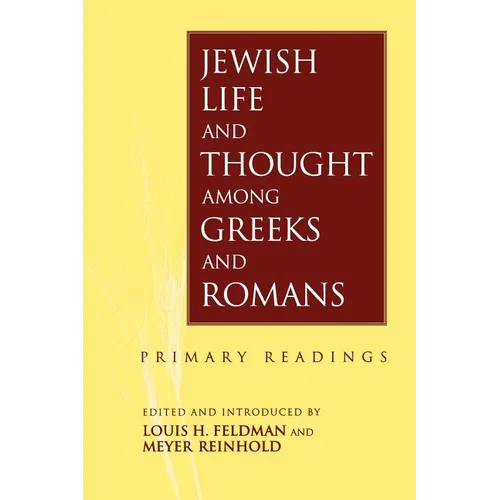 Jewish Life and Thought Among Greeks and Romans - Paperback
