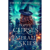Poppy Curses and Emerald Skies - Paperback