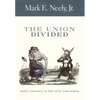 The Union Divided: Party Conflict in the Civil War North - Paperback