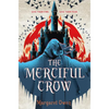 The Merciful Crow - Hardcover