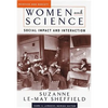 Women and Science: Social Impact and Interaction - Paperback
